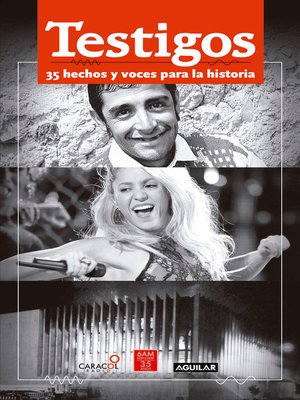 cover image of Testigos, 35 hechos y voces para la historia